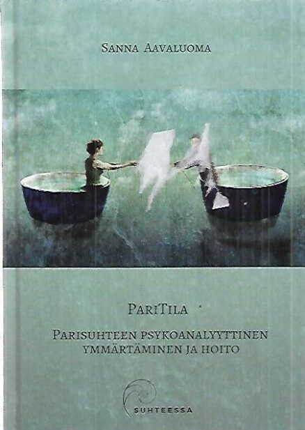 Paritila - Parisuhteen psykoanalyyttinen ymmärtäminen ja hoito