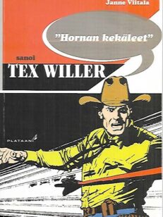 "Hornan kekäleet" sanoi Tex Willer