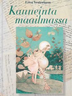 Kauneinta maailmassa - Rudolf Koivun ja Raul Roineen satujen lähteillä