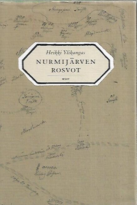 Nurmijärven rosvot - Maankuulun rikollissakin nousu ja tuho 1820-luvun Suomessa