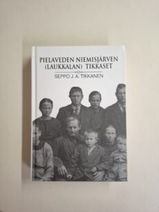 Pielaveden Niemisjärven (Laukkalan) Tikkaset