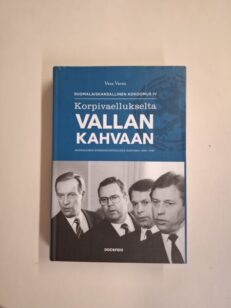 Korpivaellukselta vallankahvaan, Suomalaiskansallinen Kokoomus IV