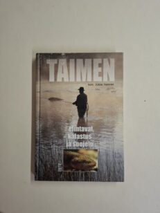 Taimen - Elintavat, kalastus ja suojelu