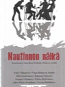 Nautinnon nälkä - Kahdeksan kertomusta ruoasta