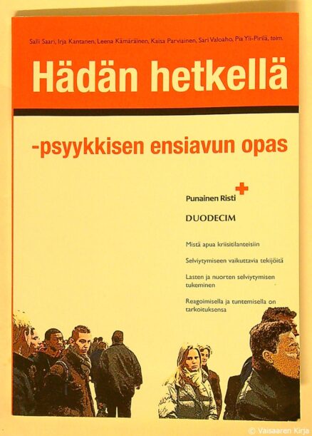 Hädän hetkellä - psyykkisen ensiavun opas