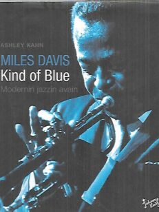 Miles Davis - Kind of Blue : Modernin jazzin avain