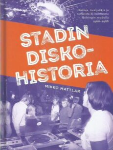 Stadin diskohistoria