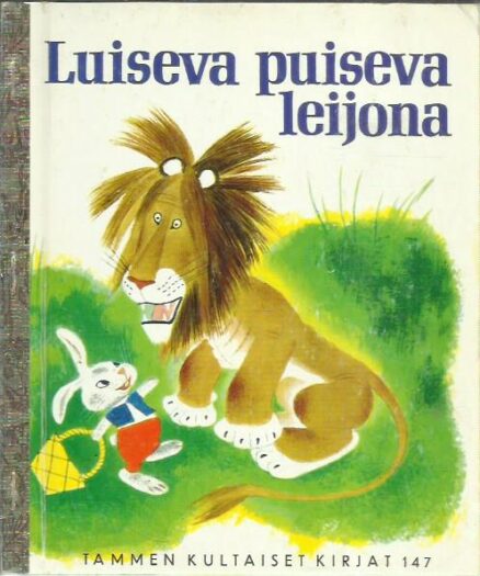 Luiseva puiseva leijona (Tammen kultaiset kirjat 147)