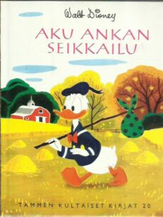 Aku Ankan seikkailu (Tammen kultaiset kirjat 20)