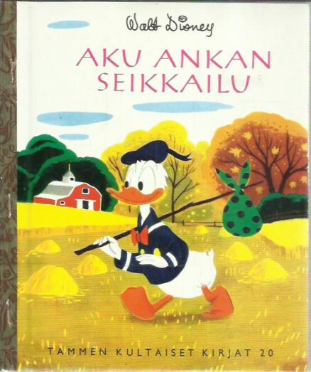 Aku Ankan seikkailu (Tammen kultaiset kirjat 20)