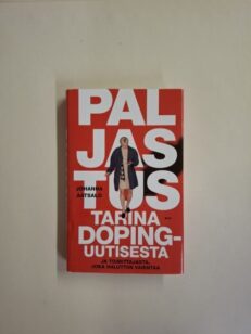 Paljastus - Tarina dopinguutisesta ja toimittajasta, joka haluttiin vaientaa