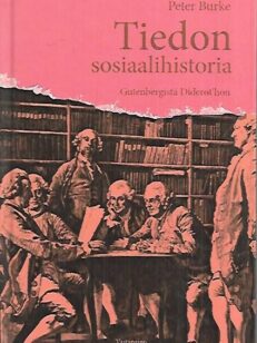 Tiedon sosiaalihistoria - Gutenbergistä Diderot'hon