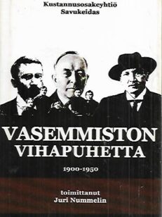 Vasemmiston vihapuhetta 1900-1950