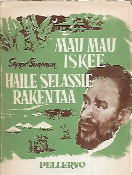 Mau Mau iskee / Haile Selassie rakentaa