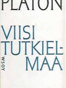 Viisi tutkielmaa : Sokrateen puolustuspuhe / Kriton / Pidot / Faidros / Faidon