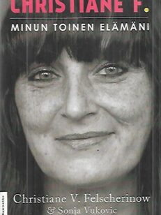 Christiane F. - Minun toinen elämäni