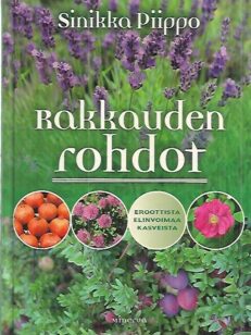 Rakkauden rohdot - Eroottista elinvoimaa kasveista