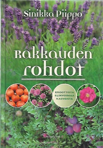 Rakkauden rohdot - Eroottista elinvoimaa kasveista