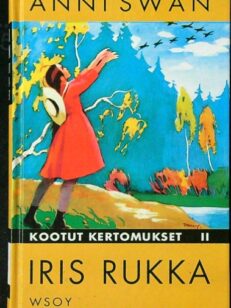 Iris-rukka - Kootut kertomukset II