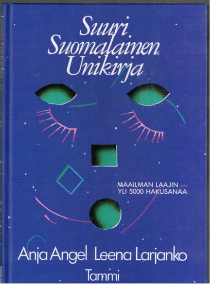 Suuri suomalainen unikirja - yli 5000 hakusanaa