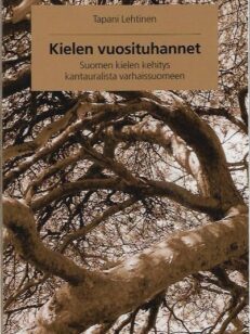 Kielen vuosituhannet - Suomen kielen kehitys kantauralista varhaissuomeen