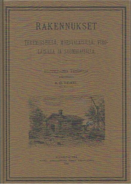 Rakennukset - Teremisseillä, mordvalaisilla, virolaisilla ja suomalaisilla