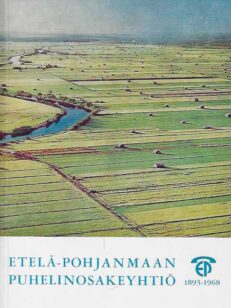 Etelä-Pohjanmaan Puhelinosakeyhtiö 1893-1968