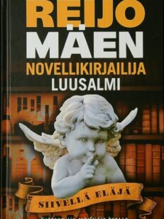 Novellikirjailija Luusalmi - Siivellä eläjä - Kohtaamisia enkeleiden kanssa