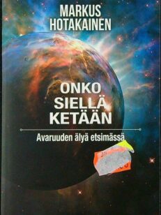 Onko siellä ketään - Avaruuden älyä etsimässä