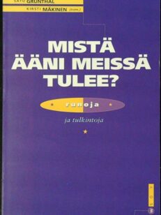 Mistä ääni meissä tulee? - Runoja ja tulkintoja