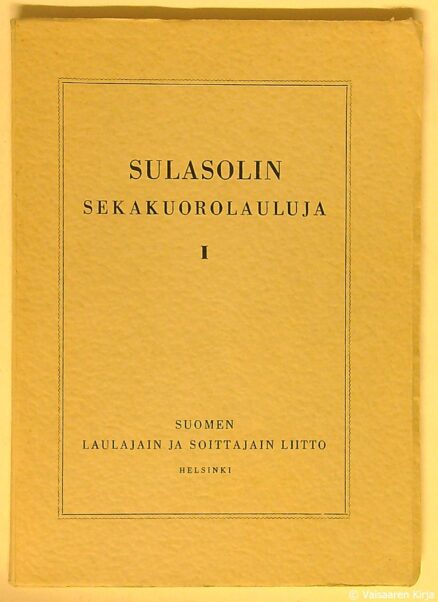 Sulasolin sekakuorolauluja 1