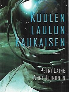 Kuulen laulun kaukaisen