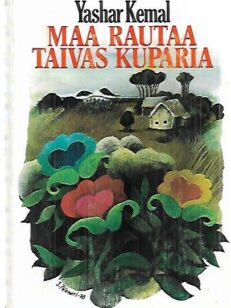 Maa rautaa, taivas kuparia