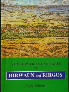 A History of the Villages of Hirwaun and Rhigos