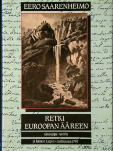 Retki Euroopan ääreen - Giuseppe Acerbi ja hänen Lapin-matkansa 1799