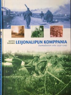 Leijonalipun komppania - Suomalaisten sota 1939-1945