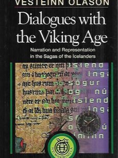 Dialogues with the Viking Age - Narration and Representation on the Sagas of the Icelanders