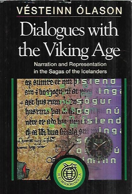 Dialogues with the Viking Age - Narration and Representation on the Sagas of the Icelanders