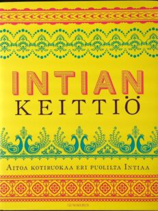 Intian keittiö - aitoa kotiruokaa eri puolilta Intiaa