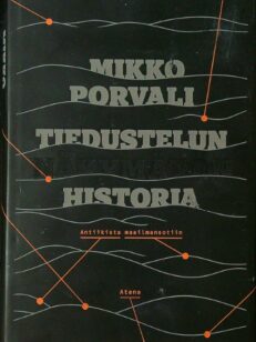 Tiedustelun näkymätön historia — Antiikista maailmansotiin