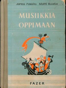 Musiikkia oppimaan - Laulavan ja soittavan nuorison oppikirja