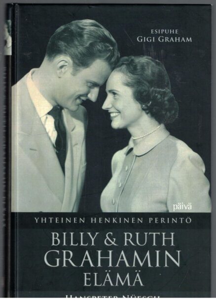 Billy & Ruth Grahamin elämä - Yhteinen henkinen perintö