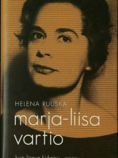 Marja-Liisa Vartio - Kuin linnun kirkaisu