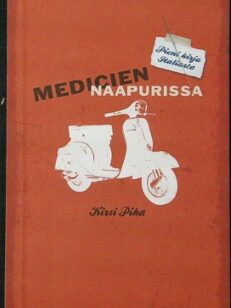 Medicien naapurissa - Pieni kirja Italiasta