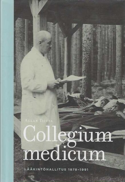 Collegium medicum Lääkintöhallitus 1878-1991