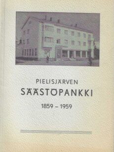 Pielisjärven säästöpankki 1859-1959