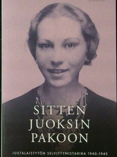 Sitten juoksin pakoon - Juutalaistytön selviytymistarina 1940-1945