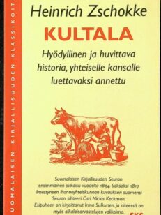 Kultala - Hyödyllinen ja huvittava historia, yhteiselle kansalle luettavaksi annettu