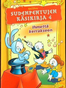 Sudenpentujen käsikirja 4 - ihmettä kerrakseen