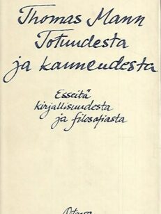 Totuudesta ja kauneudesta - Esseitä kirjallisuudesta ja filosofiasta